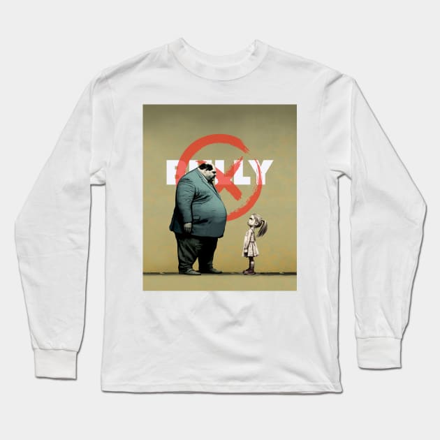 Bully No. 2: You are NOT the Boss of Me... NOT today! Long Sleeve T-Shirt by Puff Sumo